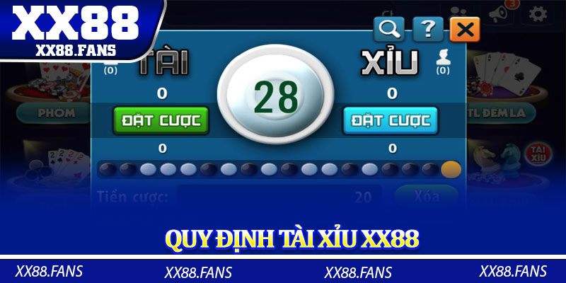 Quy định Tài Xỉu XX88
