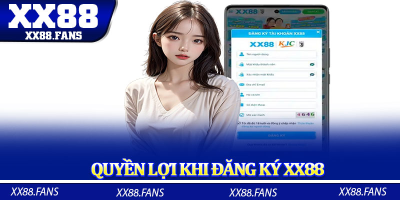 Quyền lợi khi đăng ký XX88