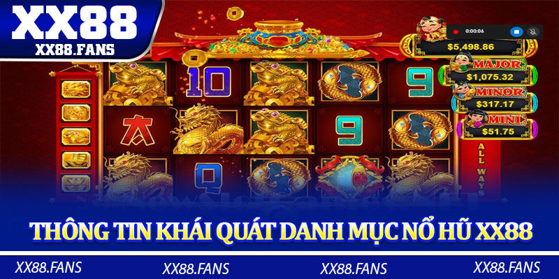 Thông tin khái quát danh mục nổ hũ XX88 