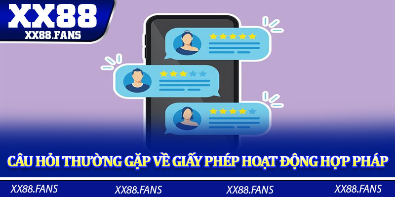 Câu hỏi thường gặp về giấy phép hoạt động hợp pháp