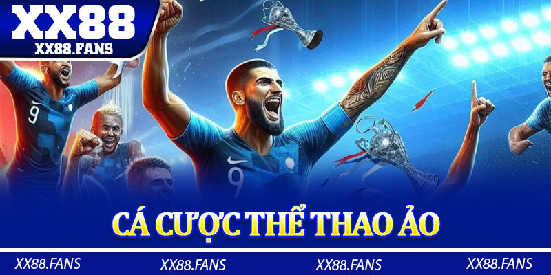 Cá Cược Thể Thao Ảo