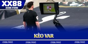 Kèo VAR
